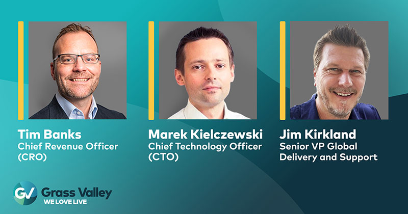 GV PR Grass Valley expands leadership team with key executive appointments